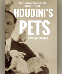 Houdini's Pets by Wayne Dobson & Alan Wong - Trick