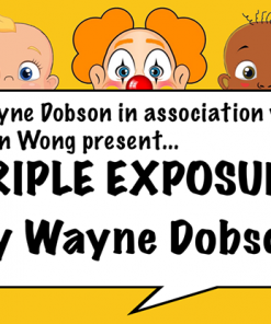 Triple Exposure by Wayne Dobson in association with Alan Wong - Trick