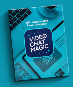 Video Chat Magic by Will Houstoun and Steve Thompson - Book