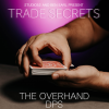 Trade Secrets #2 - The Overhand DPS by Benjamin Earl and Studio 52 video DOWNLOAD Trade Secrets #2 - The Overhand DPS by Benjamin Earl and Studio 52 video DOWNLOAD