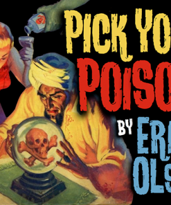 Bill Abbott Magic: Pick Your Poison (Gimmicks and Online Instructions) by Erick Olson - Trick