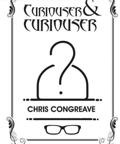 Curiouser & Curiouser by Chris Congreave - Book