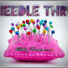 Needle Thru by Ebbytones video DOWNLOAD Needle Thru by Ebbytones video DOWNLOAD