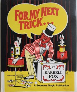 For my next Trick .... (book) - Karrell Fox / Supreme     ESTATE