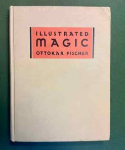 Illustrated Magic (book) - Ottokar Fischer ESTATE