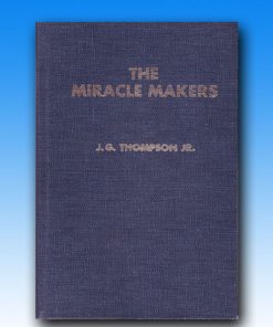 OOP The Miracle Makers (book) - J.G. Thompson