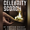 Celebrity Scorch (Joker and Batman) by Mathew Knight and Stephen Macrow Celebrity Scorch (Joker and Batman) by Mathew Knight and Stephen Macrow