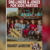 One-Liners & Jokes for Kids Parties by Regardt Laubscher ebook DOWNLOAD