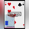 Meta-Morph (Gimmicks and Online Instructions) by Axel Vergnaud - Trick Meta-Morph (Gimmicks and Online Instructions) by Axel Vergnaud - Trick