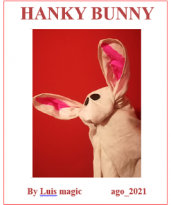 HANKY BUNNY by Luis Magic video DOWNLOAD