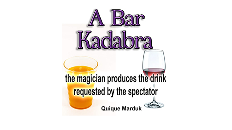 A BAR KADABRA by Quique Marduk - Trick A BAR KADABRA by Quique Marduk - Trick