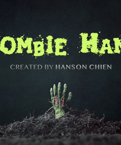 Hanson Chien Presents ZOMBIE HAND (2021 VERSION) by Hanson Chien & Bob Farmer - Trick