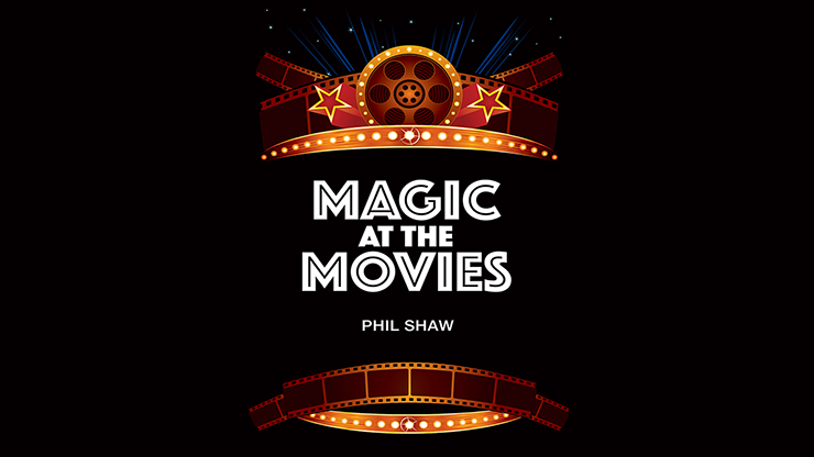Magic At The Movies by Phil Shaw - Trick Magic At The Movies by Phil Shaw - Trick