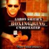 Boxing Ring Undefeated - Aaron Smith Boxing Ring Undefeated - Aaron Smith