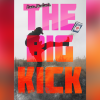 The Big Kick (Gimmicks and Online Instructions) by Liam Montier - Trick The Big Kick (Gimmicks and Online Instructions) by Liam Montier - Trick