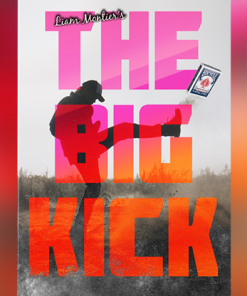 The Big Kick (Gimmicks and Online Instructions) by Liam Montier - Trick
