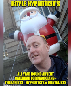 ROYLE HYPNOTIST'S ALL-YEAR-ROUND ADVENT CALENDAR FOR MAGICIAN'S - THERAPISTS - HYPNOTIST'S & MENTALISTS by JONATHAN ROYLE Mixed Media DOWNLOAD