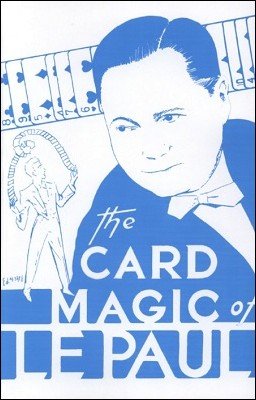 The Card Magic of Le Paul (book) The Card Magic of Le Paul (book)
