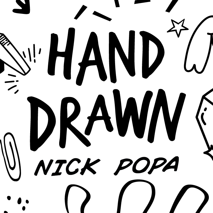 Hand Drawn - Nick Popa Hand Drawn - Nick Popa