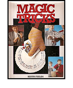 Magic Tricks (Book) - Keith Fields Magic Tricks (Book) - Keith Fields