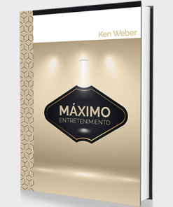 Máximo Entretenimiento (Spanish Only) by Ken Weber- Book