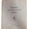 Expert Manipulative Magic (book) - Chas E Eastman ESTATE Expert Manipulative Magic (book) - Chas E Eastman ESTATE