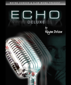 ECHO DELUXE (Gimmicks and Online Instruction) by Wayne Dobson and Alan Wong - Trick