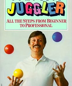 The Complete Juggler: All the Steps from Beginner to Professional (book) - Dave Finnigan