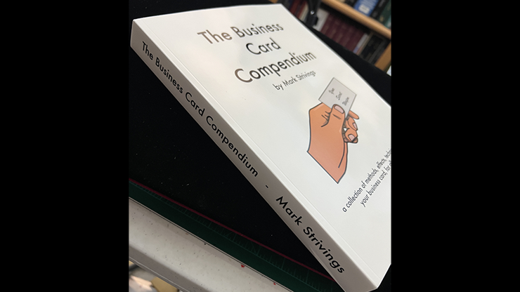 The Business Card Compendium by Mark Strivings - Trick The Business Card Compendium by Mark Strivings - Trick