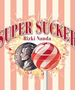 Super Sucker (Nickel) - Rizki Nanda