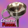 Comedy Funnel Comedy Funnel