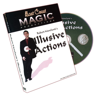Robert Moreland's Illusive Actions by East Coast Magic - DVD Robert Moreland's Illusive Actions by East Coast Magic - DVD
