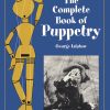 The Complete Book of Puppetry - George Latshaw The Complete Book of Puppetry - George Latshaw