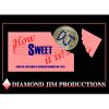 How sweet it is! - Diamond Jim Tyler