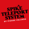 Spike Teleport System by Pierre Velarde - Trick Spike Teleport System by Pierre Velarde - Trick