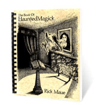 The Book of Haunted Magick (book) - Rick Maue ESTATE The Book of Haunted Magick (book) - Rick Maue ESTATE