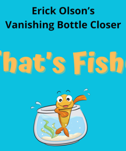That's Fishy (Gimmicks and Online Instructions) by Erick Olson - Trick