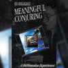 Meaningful Conjuring (Softcover) by Ed Solomon Meaningful Conjuring (Softcover) by Ed Solomon
