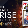 The Last Rise by Andrew and Magic Dream The Last Rise by Andrew and Magic Dream