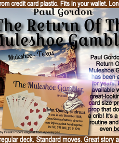 The Return Of The Muleshoe Gambler by Paul Gordon