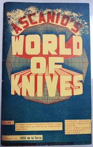 Ascanio's World of Knives (First Edition) - Jose de la Torre ESTATE Ascanio's World of Knives (First Edition) - Jose de la Torre ESTATE