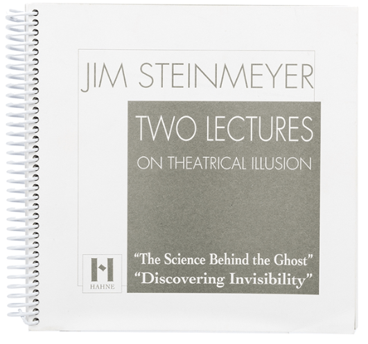 Two Lectures on Theatrical Illusion - Jim Steinmeyer ESTATE Two Lectures on Theatrical Illusion - Jim Steinmeyer ESTATE