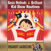 Basic Methods & Brilliant Kids show Routines by Regardt Laubscher eBook DOWNLOAD Basic Methods & Brilliant Kids show Routines by Regardt Laubscher eBook DOWNLOAD
