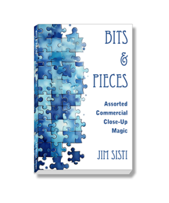 Bits & Pieces: Assorted Commercial Close-Up Magic by Jim Sisti