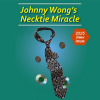 Johnny Wong's Necktie Miracle (Dollar Size)