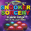 Snooker Sorcery by Wayne Dobson Snooker Sorcery by Wayne Dobson