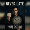 Never Late by Marc Céliandre Never Late by Marc Céliandre