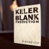 Killer Blank Prediction by Adrian Vega Killer Blank Prediction by Adrian Vega