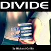 Divide (Red) by Richard Griffin Productions Divide (Red) by Richard Griffin Productions