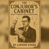 The Conjuror's Cabinet by Landon Stark eBook DOWNLOAD The Conjuror's Cabinet by Landon Stark eBook DOWNLOAD